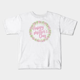 Happy Mother's Day Calligraphy with Floral Wreath Kids T-Shirt